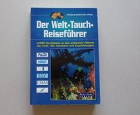 WOLFGANG SEDELMAIER: Welt-Tauch-Reiseführer, Tauchen, Natur Buch Nordrhein-Westfalen - Herscheid Vorschau