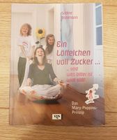 Buch "ein Löffelchen voll Zucker..." Bayern - Laufach Vorschau