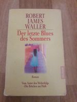 Der letzte Blues des Sommers Roman Robert James Waller Berlin - Mitte Vorschau