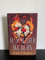 Together We Burn - Isabel Ibañez Bookish Box Signatur Nordrhein-Westfalen - Arnsberg Vorschau