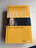 Hegel, eine  Propädeutik, Thomas Sören Hoffmann Nordrhein-Westfalen - Overath Vorschau