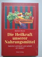 Die Heilkraft unserer Nahrungsmittel Hessen - Edermünde Vorschau