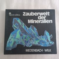 Buch Zauberwelt der Mineralien Medenbach Wilk Sigloch Edition Nordrhein-Westfalen - Mettmann Vorschau