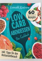 Kochbuch LOW CARB Abendessen 60 Rezepte Rheinland-Pfalz - Puderbach Vorschau