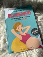 Gesunde & optimale Ernährung für Schwangere Kochbuch & Ratgeber Nordrhein-Westfalen - Solingen Vorschau