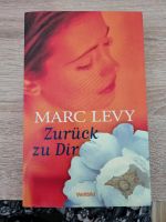 Liebesroman: Zurück zu Dir von Marc Levy Schleswig-Holstein - Twedt b Schleswig Vorschau