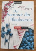 Mary Simses "Der Sommer der Blaubeeren" Roman, Taschenbuch Rheinland-Pfalz - Unkel Vorschau