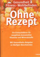 Ohne Rezept - Ein Einkaufsführer für rezeptfreie Arzneimittel Niedersachsen - Rinteln Vorschau