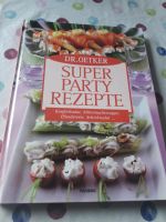 Super Party Rezepte Dr. Oetker Salat Buch Tipps Niedersachsen - Emsbüren Vorschau