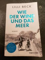 Lilli Beck - " Wie der Wind und das Meer" Taschenbuch Niedersachsen - Lehre Vorschau