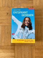 Buch Entspannt Erziehen, Gerhard Spitzer Baden-Württemberg - Karlsruhe Vorschau