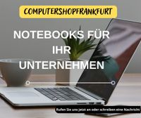 Refurbished Notebooks und Computer für ihr Unternehmen Frankfurt am Main - Gallusviertel Vorschau