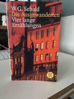 W.G. Sebald / Die Ausgewanderten , Vier lange Erzählungen Hessen - Rüsselsheim Vorschau