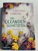 Buch: Die Oleander- Schwestern Baden-Württemberg - Flein Vorschau