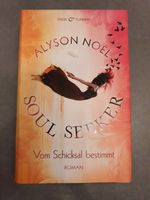 Soul Seeker - Vom Schicksal bestimmt von Alyson Noel Bayern - Haibach Unterfr. Vorschau