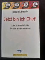 JETZT BIN ICH CHEF STRAUB FÜHRUNGSKRÄFTE TRAINING COACHING CHEF Bayern - Bad Neustadt a.d. Saale Vorschau