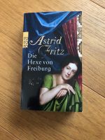 Astrid Fritz. Die Hexe von Freiburg. Roman Rheinland-Pfalz - Rüdesheim Vorschau