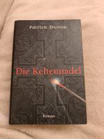 Roman - Die Keltennadel - Patrick Dunne Sachsen - Zittau Vorschau