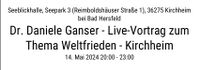 3 Tickets für Dr. Daniele Ganser- Live-Vortrag Nordrhein-Westfalen - Wassenberg Vorschau