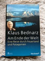 Am Ende der Welt - Eine Reise durch Feuerland  Patagonien Bednarz Wuppertal - Elberfeld Vorschau