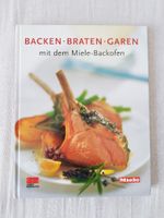 Backen & Braten & Garen mit dem Mielebackofen - Kochbuch Nordrhein-Westfalen - Gladbeck Vorschau