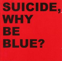 Suicide ‎- Why Be Blue? (2 CD s) Berlin - Charlottenburg Vorschau