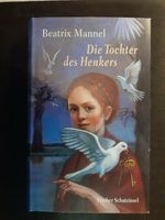 Buch Die Tochter des Henkers Beatrix Mannel Fischer Schatzinsel Nordrhein-Westfalen - Bestwig Vorschau