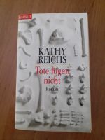 Krimi, Thriller von Kathy Reichs"Tote lügen nicht" Niedersachsen - Vögelsen Vorschau