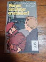 Georgette Heyer ^^ Warum den Butler erschießen? München - Ludwigsvorstadt-Isarvorstadt Vorschau