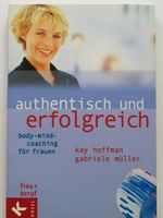 Authentisch und erfolgreich - body-mind-coaching Frauen, Sachbuch Nordrhein-Westfalen - Sankt Augustin Vorschau