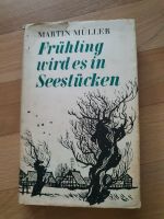 Buch Martin Müller Frühling wird es in Seestücken 1961 Sachsen-Anhalt - Halle Vorschau