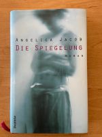 Buch Die Spiegelung gebundene Ausgabe Kr. Altötting - Burghausen Vorschau