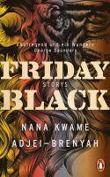 Friday Black - Storys - Nana Kwame Adjei-Brenyah - neu München - Pasing-Obermenzing Vorschau