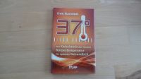 37° Das Geheimnis der idealen Körpertemperatur von Uwe Karstädt Niedersachsen - Schneverdingen Vorschau
