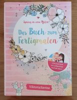 Das Buch zum Fertigmalen: von Viktoria Sarina Niedersachsen - Osnabrück Vorschau