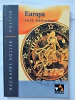 Buchners Kolleg Politik: Europa im 21. Jahrhundert 1. Aufl. 2000 Berlin - Lichtenberg Vorschau