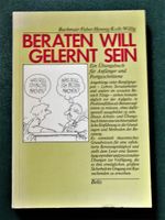 Beraten will gelernt sein -- sehr gut erhalten !! Baden-Württemberg - St. Georgen Vorschau