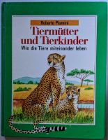 "Tiermütter und Tierkinder" Wie die Kinder miteinander leben Rheinland-Pfalz - Langenfeld Eifel Vorschau