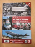 Technik Museum Speyer / Sinsheim - Das Große Museumsbuch Rheinland-Pfalz - Maxdorf Vorschau