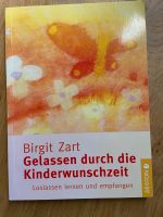 Gelassen durch die Kinderwunschzeit - Birgit Zart Bayern - Fensterbach Vorschau