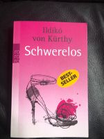 Schwerelos von Ildiko von Kürthy Bestseller Bayern - Mainbernheim Vorschau