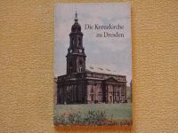 Die Kreuzkirche zu Dresden - G. Wendelin - mit 36 Abbildungen Thüringen - Nordhausen Vorschau