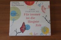 Abby Fabiaschi "Für immer ist die längste Zeit" Hörbuch ovp Bayern - Pegnitz Vorschau