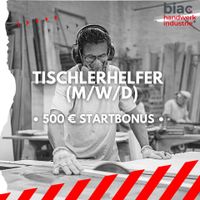 Tischlerhelfer (m/w/d) 14,00 € + 28 Tage Urlaub Leipzig - Leipzig, Zentrum Vorschau