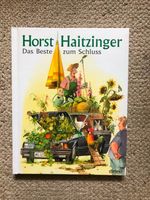 Buch Horst Haitzinger Das Beste zum Schluss, Versand 2,55 Euro Friedrichshain-Kreuzberg - Kreuzberg Vorschau