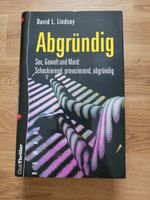 David L. Lindsey - Abgründig / Club Thriller / Hardcover Nordrhein-Westfalen - Castrop-Rauxel Vorschau