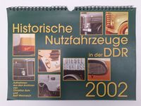 Kalender 2002 Historische Nutzfahrzeuge in der DDR Sachsen - Liebschützberg Vorschau
