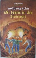 Taschenbuch "Mit Jeans in die Steinzeit" von Wolfgang Kuhn Aubing-Lochhausen-Langwied - Aubing Vorschau