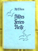 Hildes Ferien-Reise ( Kinderbuch 1938 ) Mecklenburg-Vorpommern - Möllenbeck Vorschau
