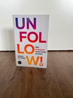 Unfollow - Wie Instagram unser Leben zerstört von Nena Schink Wandsbek - Hamburg Bramfeld Vorschau